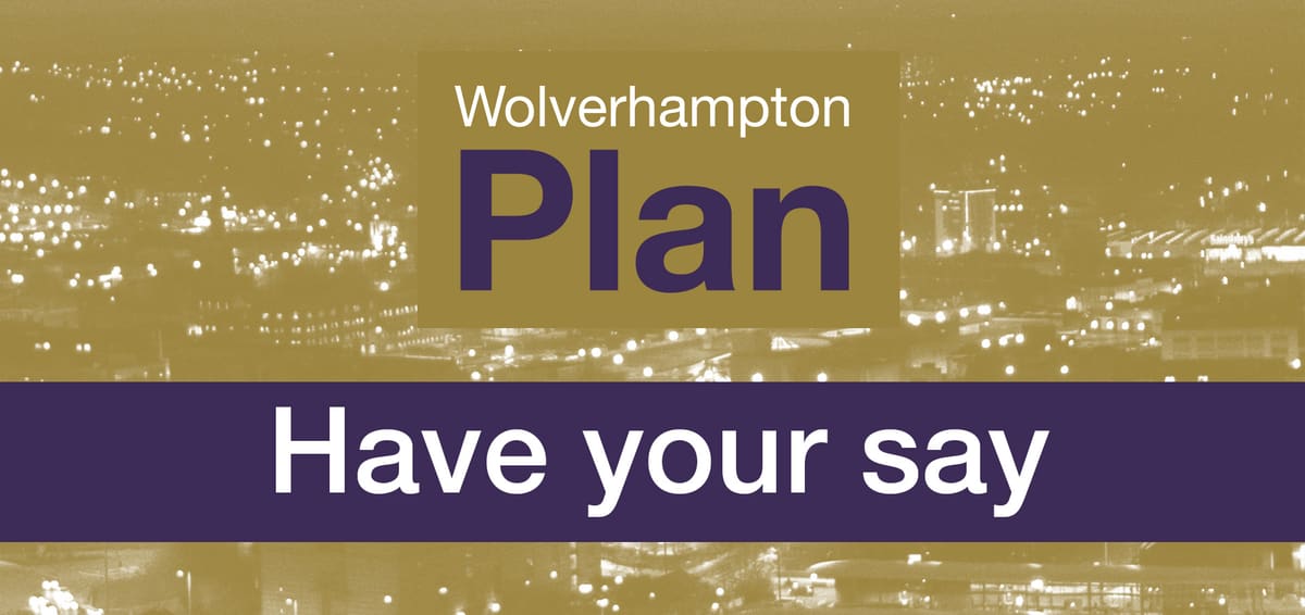 Wolverhampton Plan consultation launched until September 202 — Wolverhampton news photo (Wolverhampton City Council)